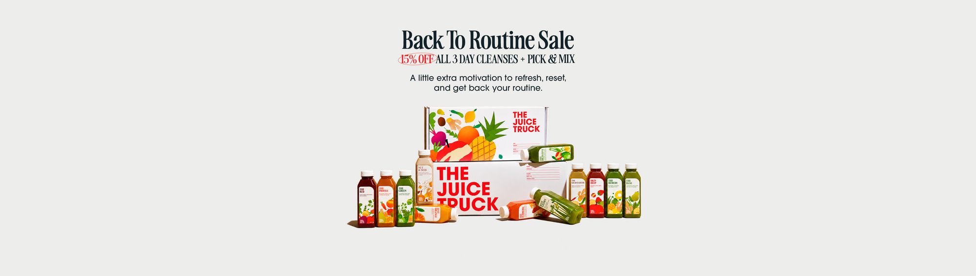 Back to routine sale. 15% Off all 3-Day Cleanses and Pick and Mix Bundles. A little extra motivation to refresh, reset, and get back to your routine. The image features a product shot of a cleanse box surrounded by assorted bottled juices.
